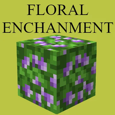 Floral Enchantment mod para Minecraft
